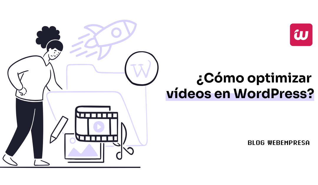 ¿Cómo optimizar vídeos en WordPress?