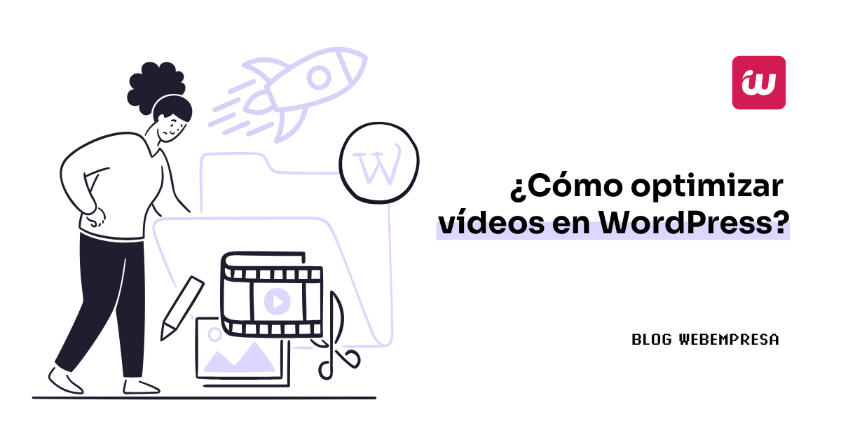 ¿Cómo optimizar vídeos en WordPress?