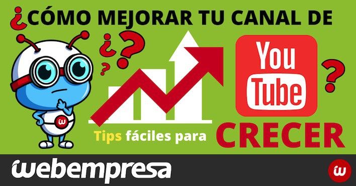 Cómo mejorar tu canal de Youtube