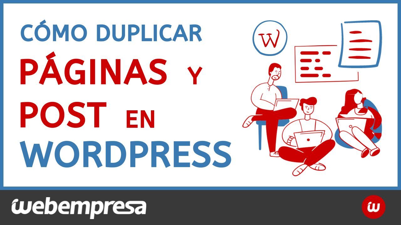 Cómo duplicar páginas y post en WordPress