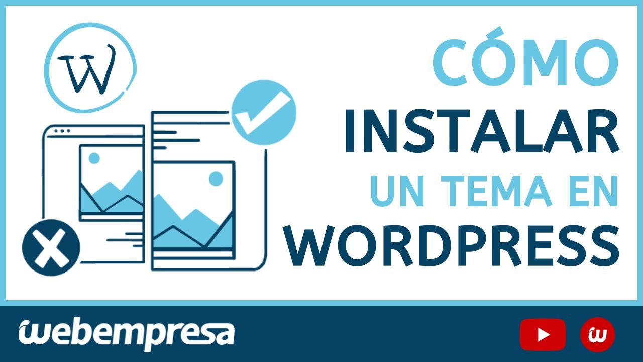 Cómo instalar un tema en WordPress