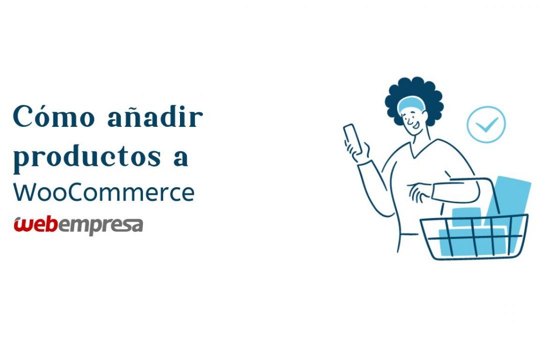 Cómo añadir productos a WooCommerce