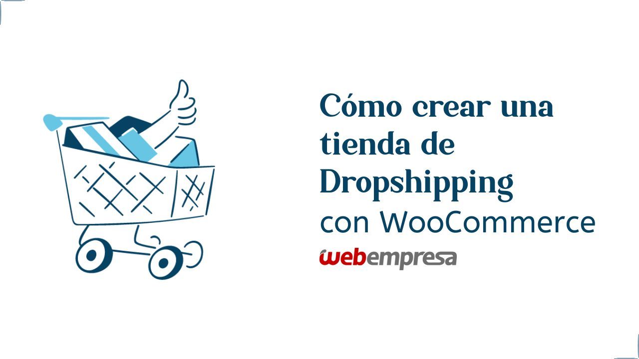 Guau resumen disfraz Cómo crear una tienda de dropshipping con WooCommerce