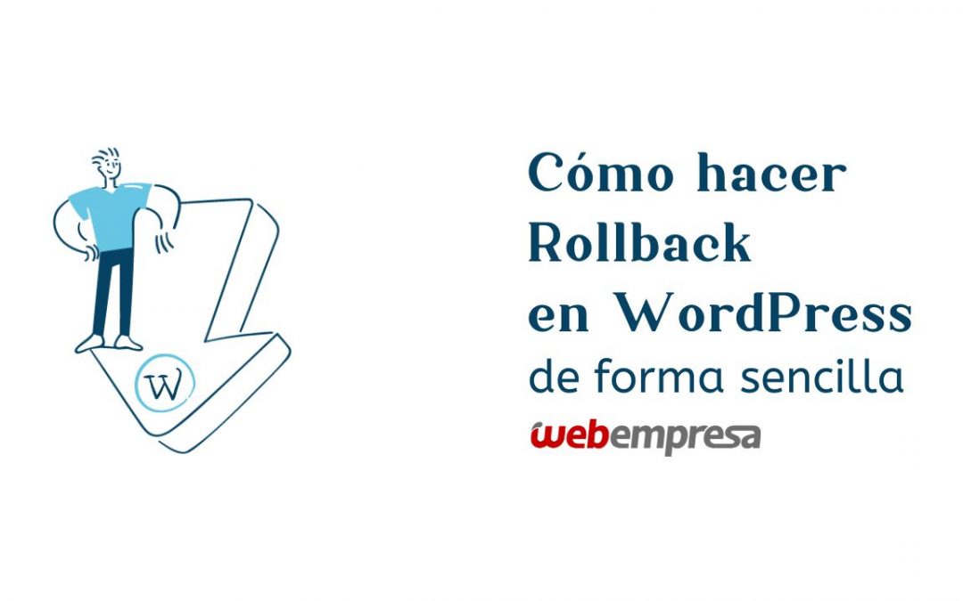 Cómo hacer Rollback en WordPress de forma sencilla