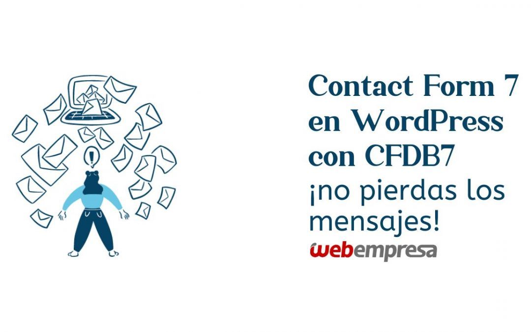 Contact Form 7 en WordPress con CFDB7 ¡no pierdas los mensajes!