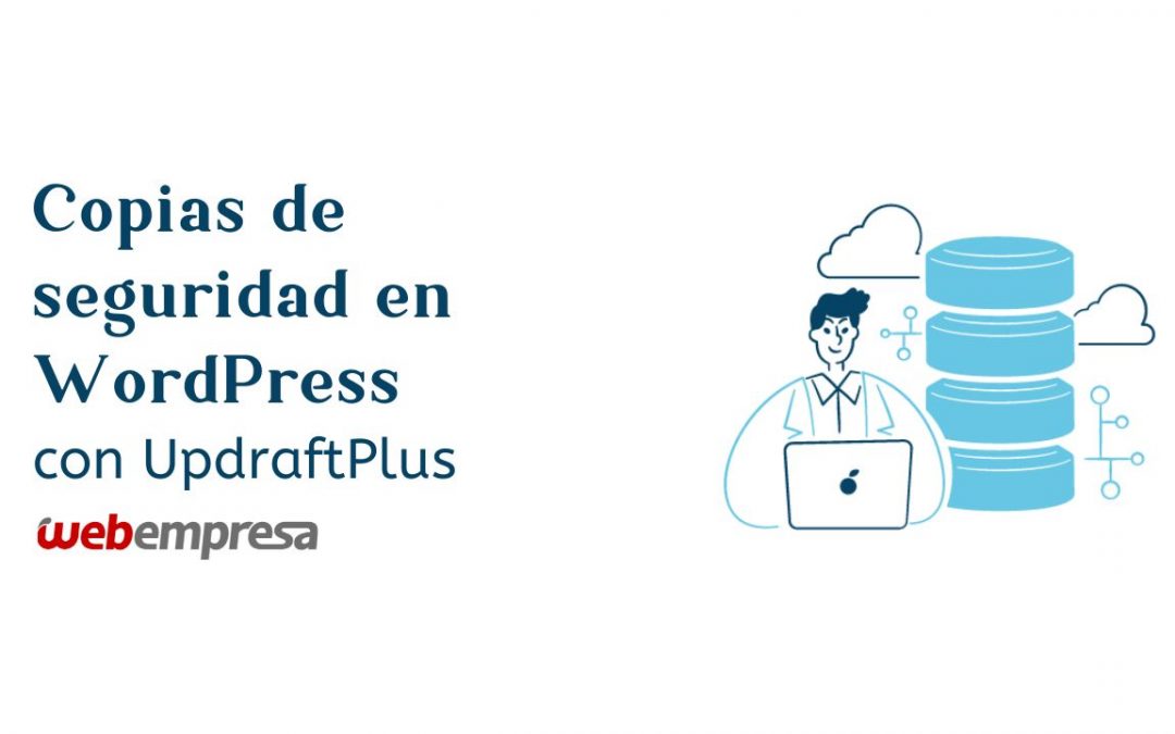 Copias de seguridad en WordPress con UpdraftPlus