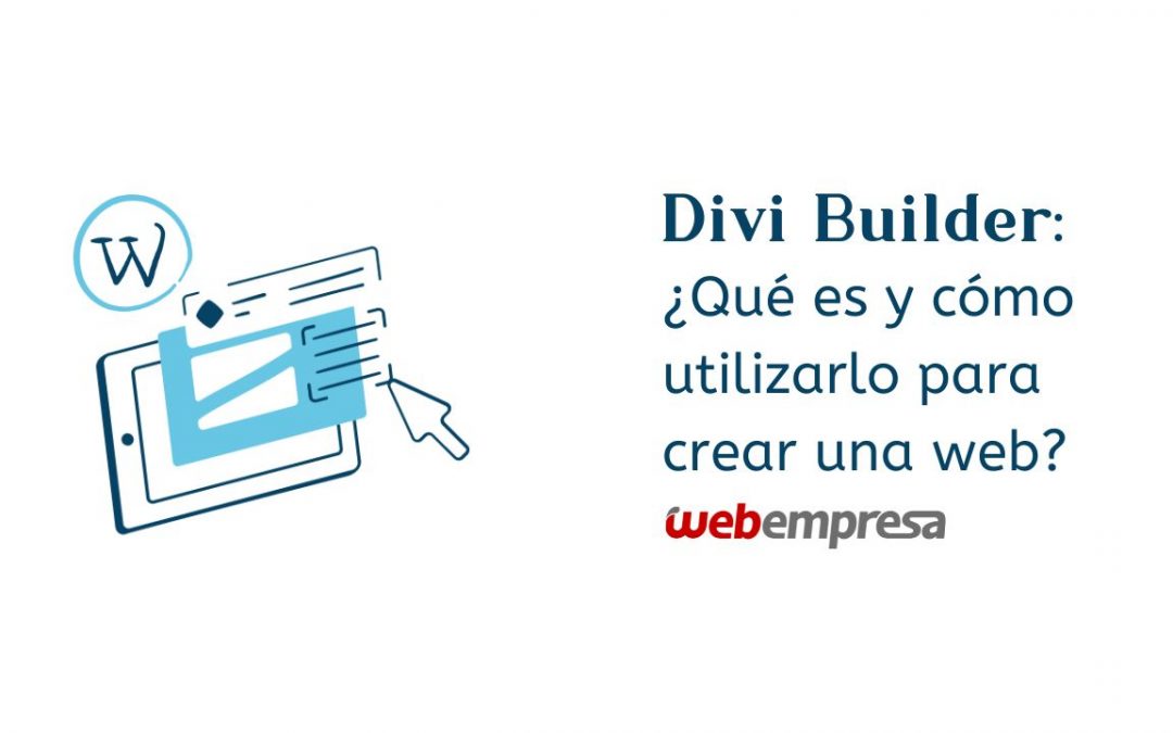 Divi Builder: ¿qué es y cómo utilizarlo para crear una web?