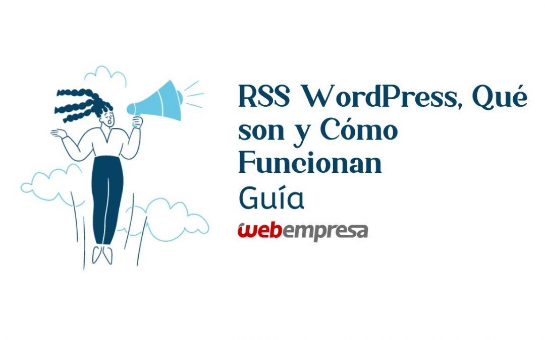 GUIA: RSS WordPress, Qué son y Cómo Funcionan