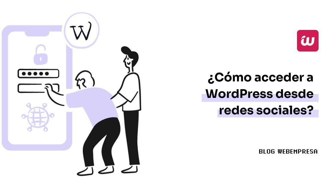 ¿Cómo acceder a WordPress desde redes sociales?