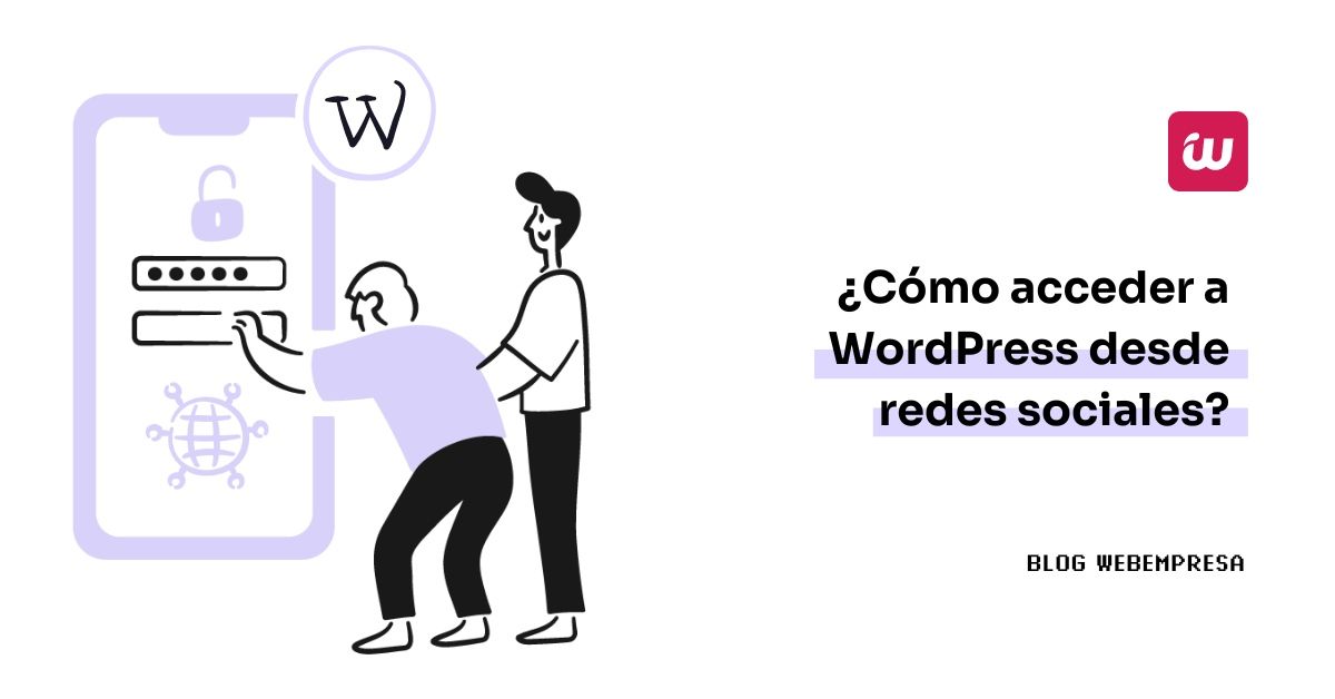 ¿Cómo acceder a WordPress desde redes sociales?