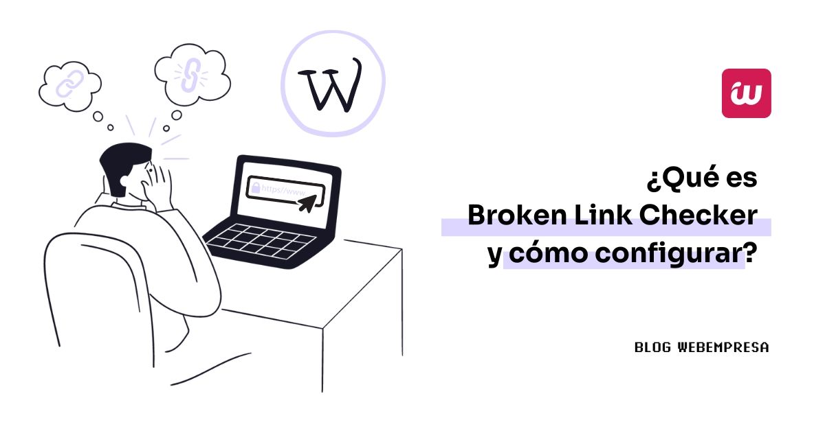 ¿Qué es Broken Link Checker y cómo configurar?