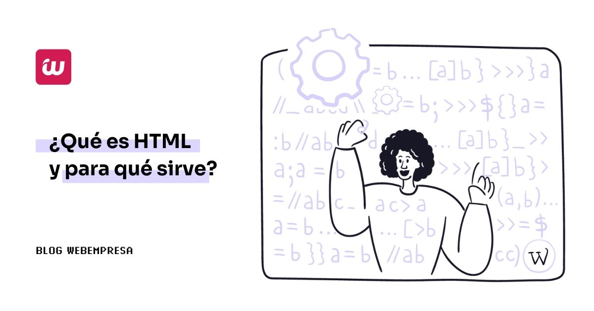 ¿Qué es HTML y para qué sirve?