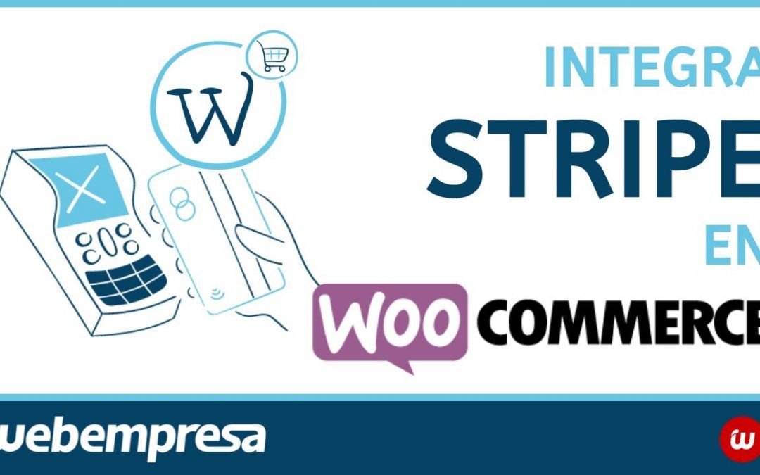 Cómo configurar Stripe en WooCommerce