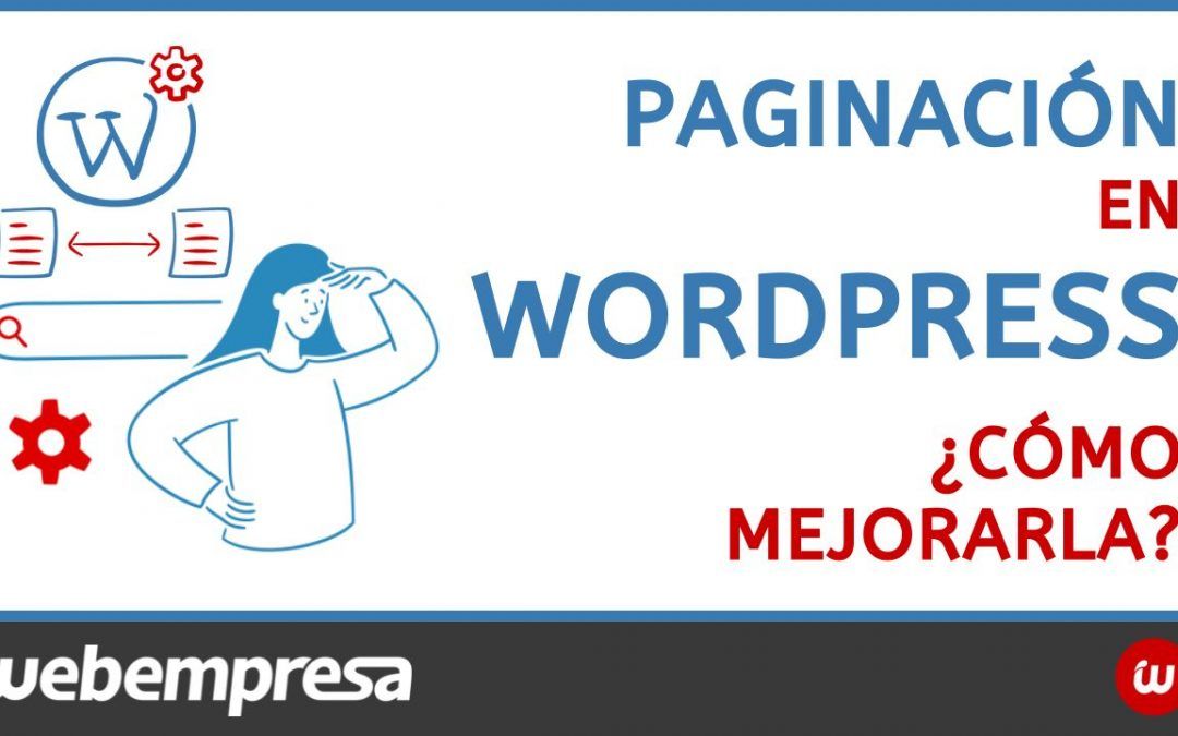 Paginación en WordPress ¿cómo mejorarla?