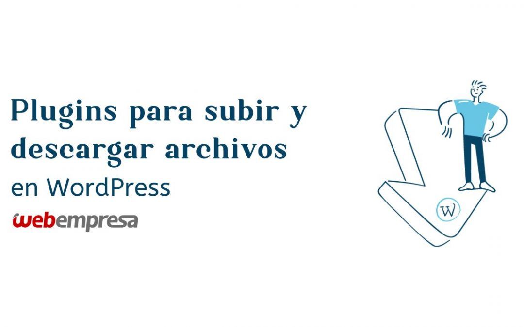 Plugins para subir y descargar archivos en WordPress