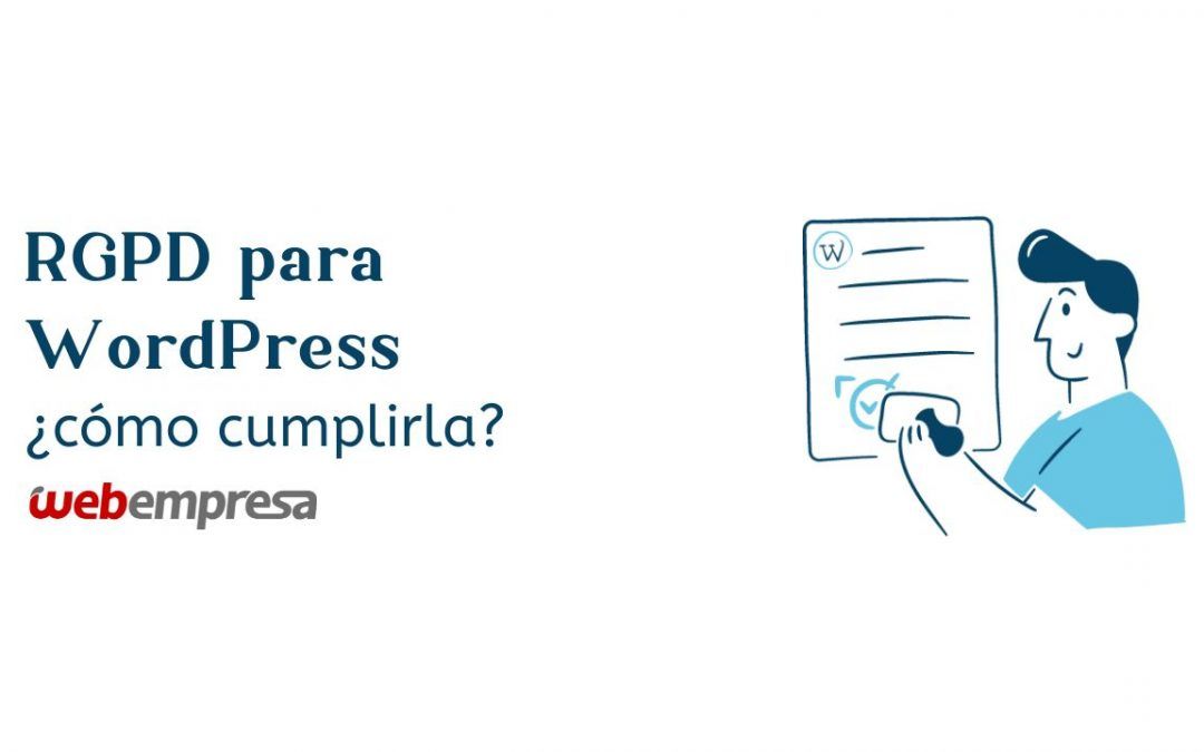 RGPD para WordPress, ¿cómo cumplirla?