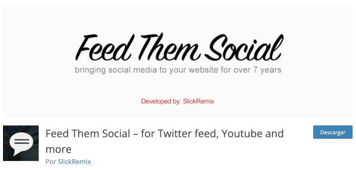 Plugin Feed Them Social – for Twitter feed, Youtube and more