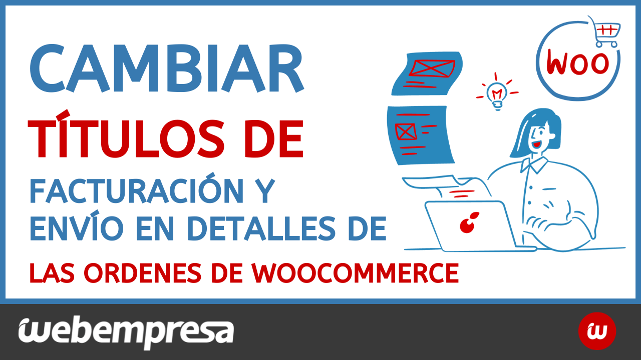 Cambiar titulos de Facturación y Envío en detalles de las ordenes del administrador en WooCommerce