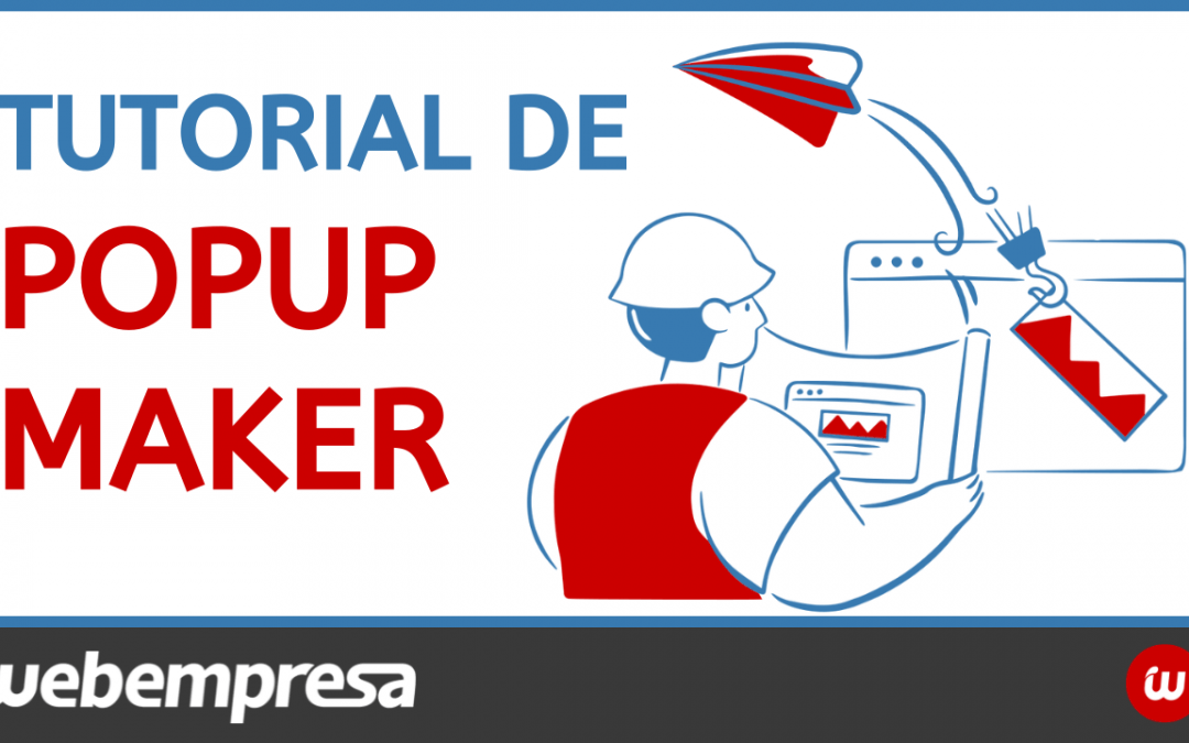 Tutorial sobre Popup Maker