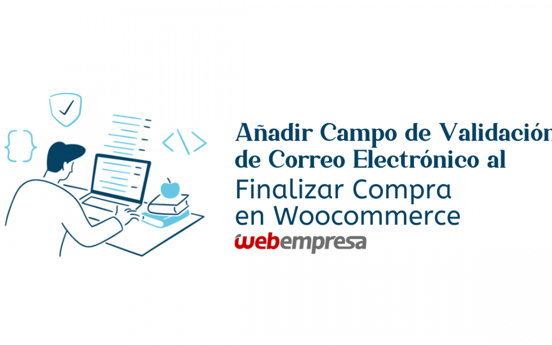 Añadir Campo de confirmación de Correo Electrónico en Woocommerce