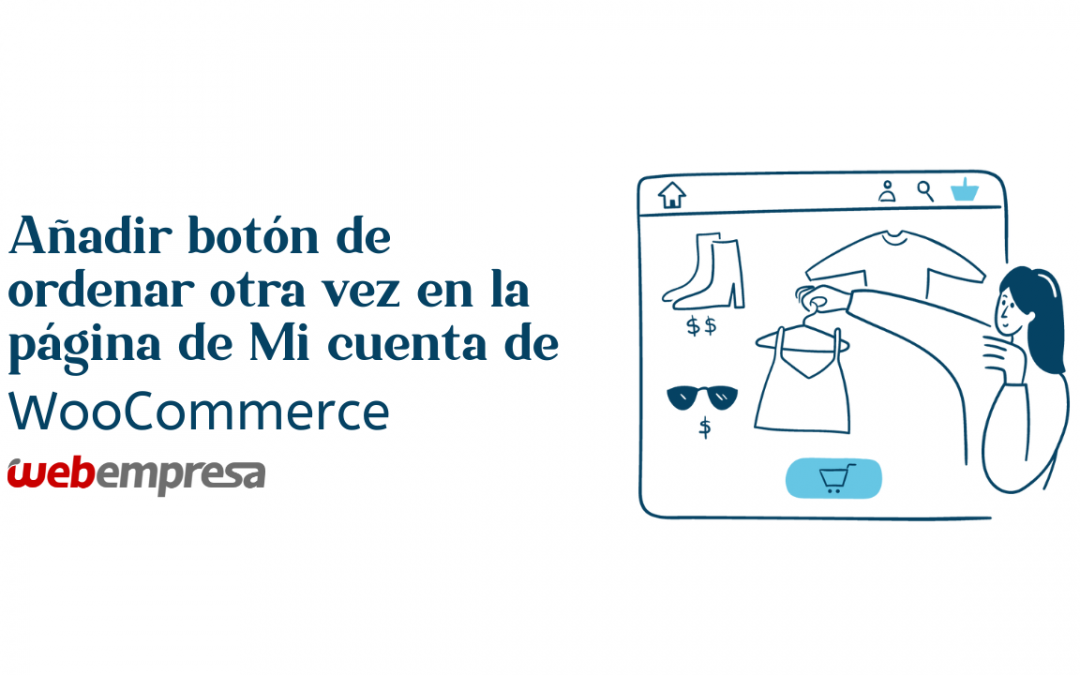 Añadir botón de ordenar otra vez en la página de Mi cuenta de WooCommerce