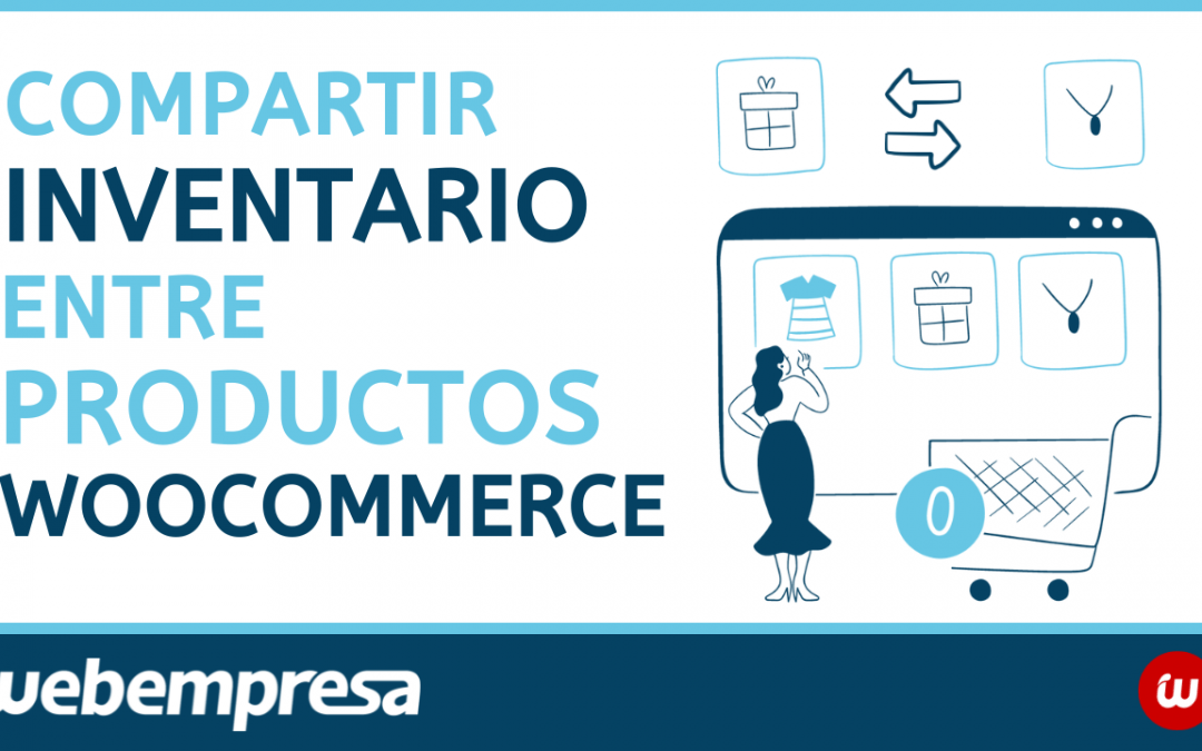 Compartir inventario entre producto en WooCommerce