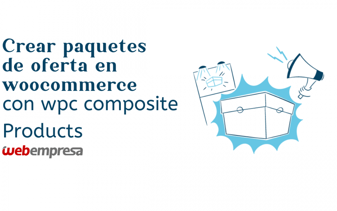 Crear paquetes de oferta en woocommerce con WPC Composite Products