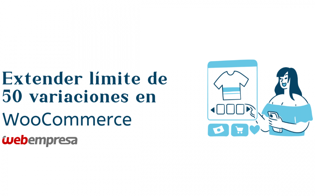 Extender límite de 50 variaciones en Wooocommerce