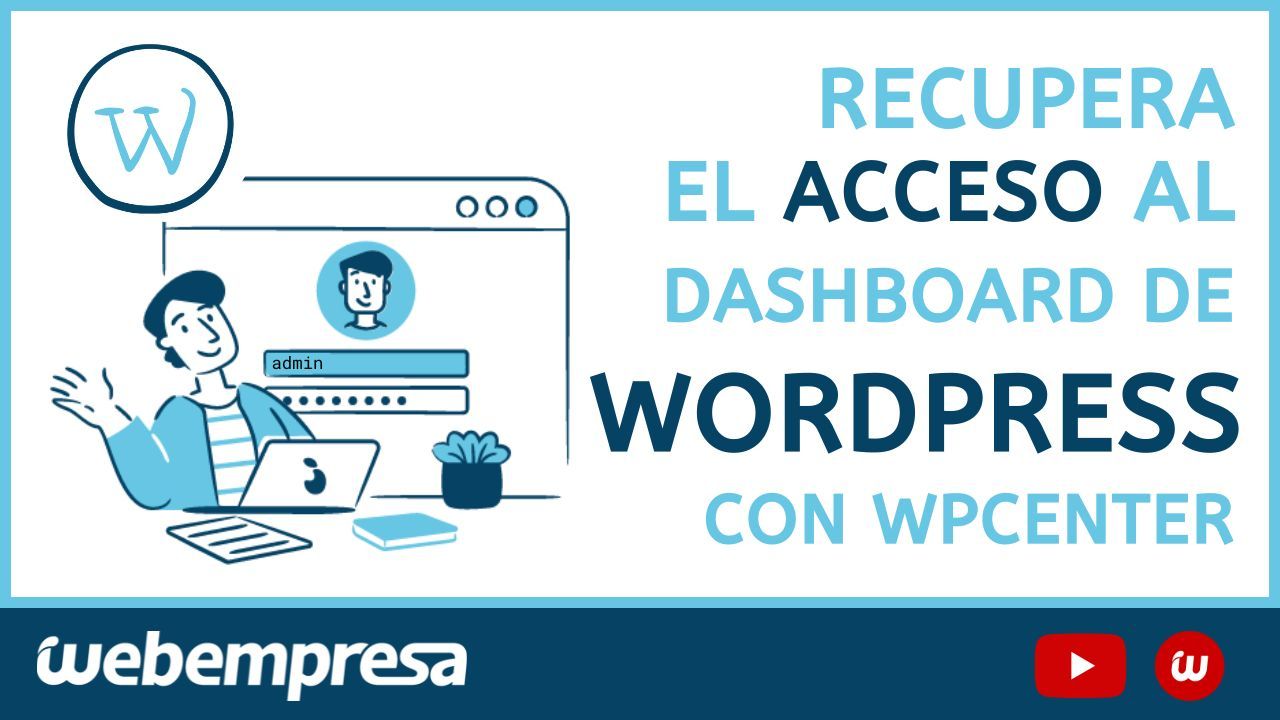 Recupera el acceso al dashboard de WordPress