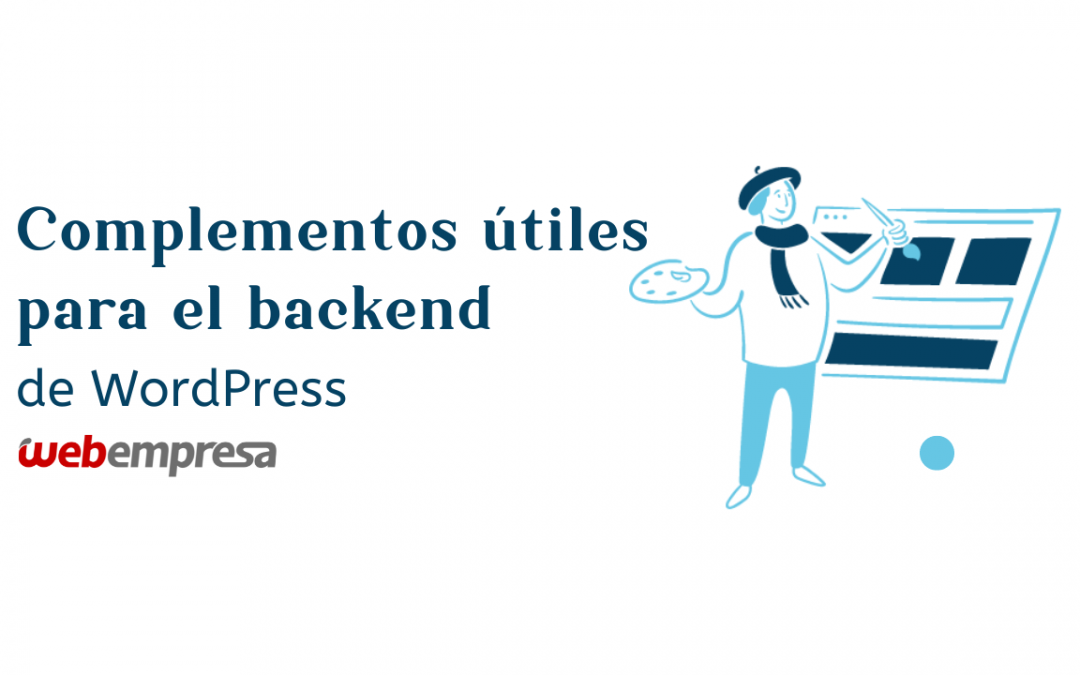 Backend de WordPress ¿Qué es? y Mejores Plugins