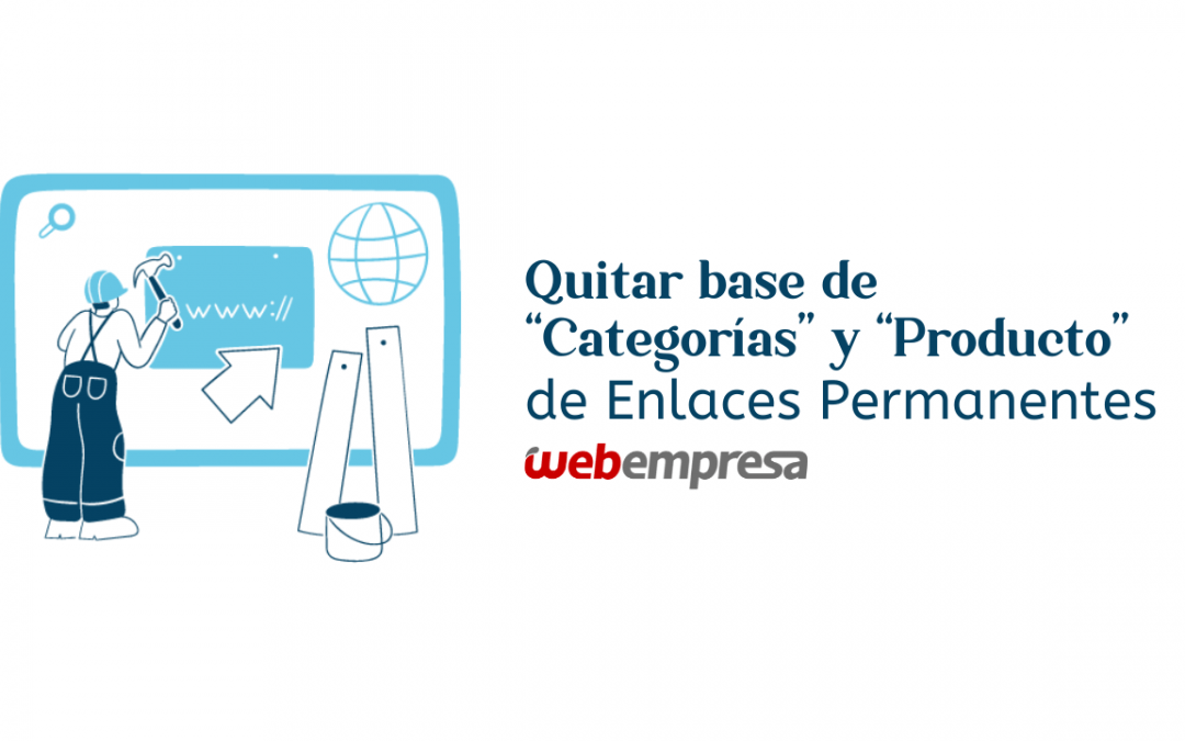 Eliminar categoría y producto de los enlaces permanentes en WooCommerce