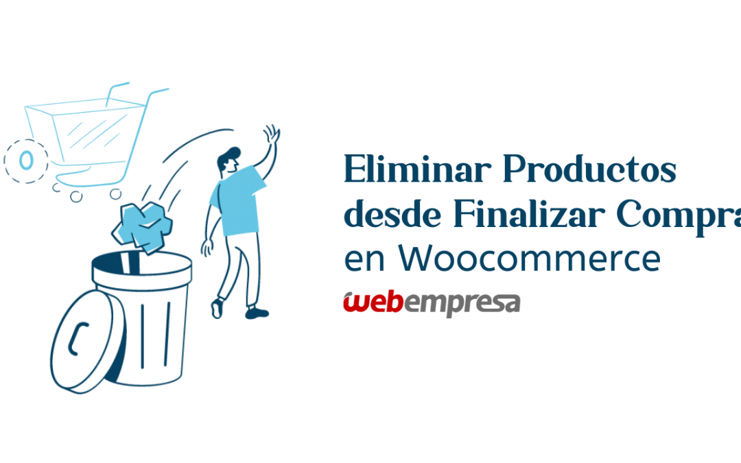 Eliminar Productos desde Finalizar Compra en WooCommerce