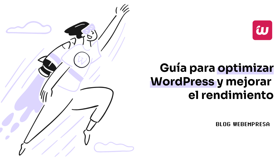 Guía para optimizar WordPress y mejorar el rendimiento