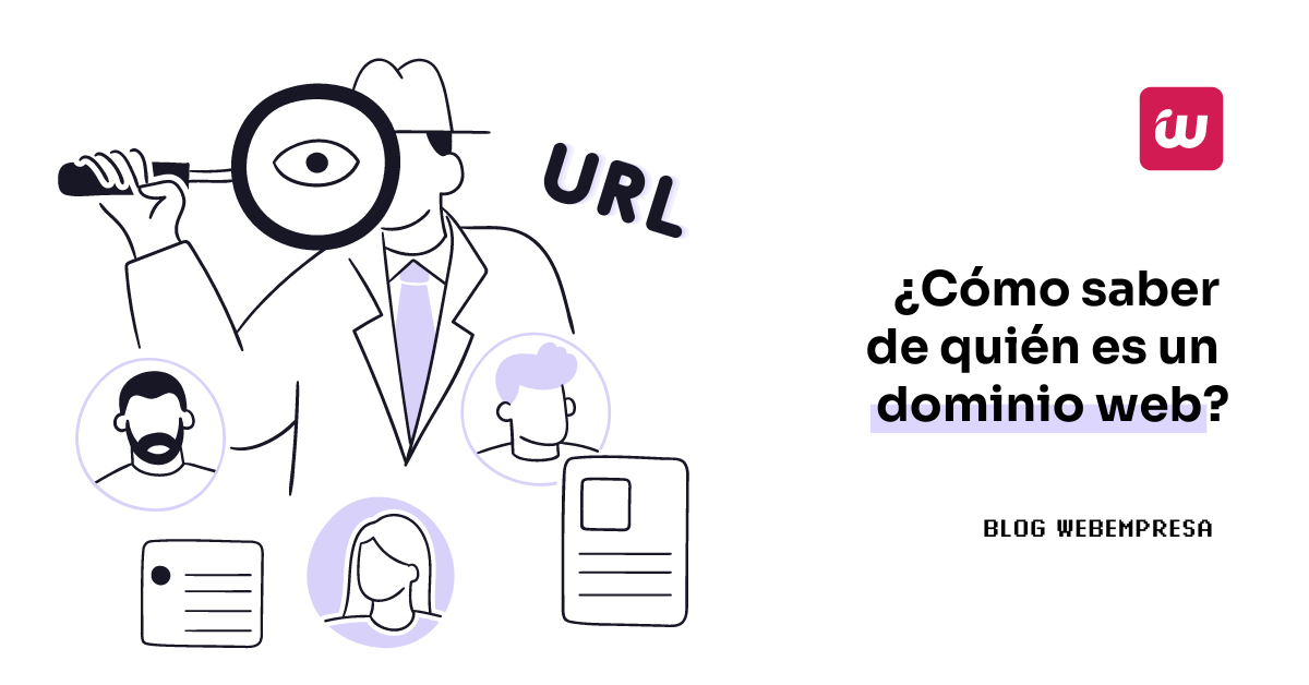 ¿Cómo saber de quién es un dominio web?