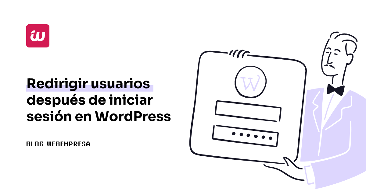 Redirigir usuarios después de iniciar sesión en WordPress