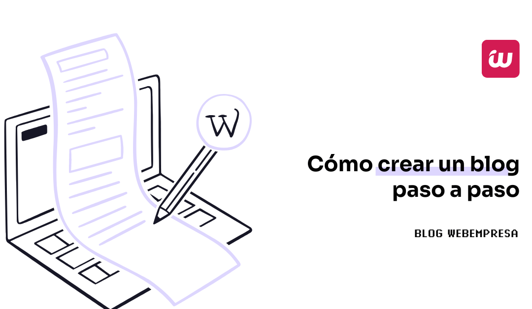 Cómo crear un blog paso a paso