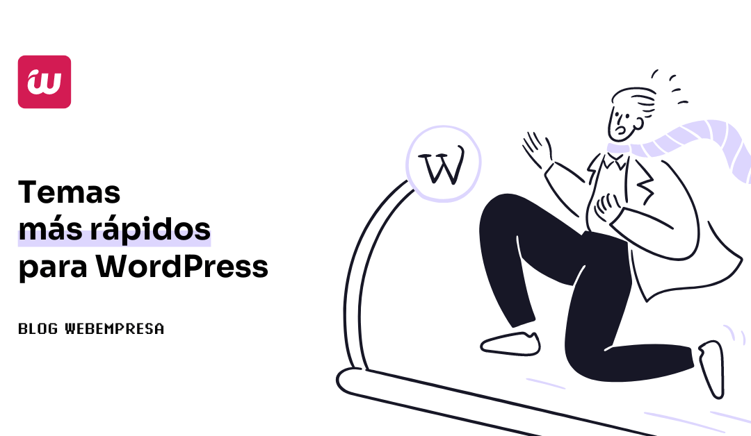 Temas más rápidos para WordPress