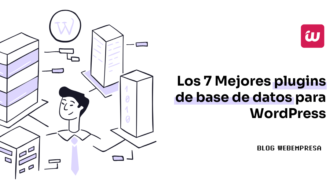 Los 7 Mejores plugins de base de datos para WordPress