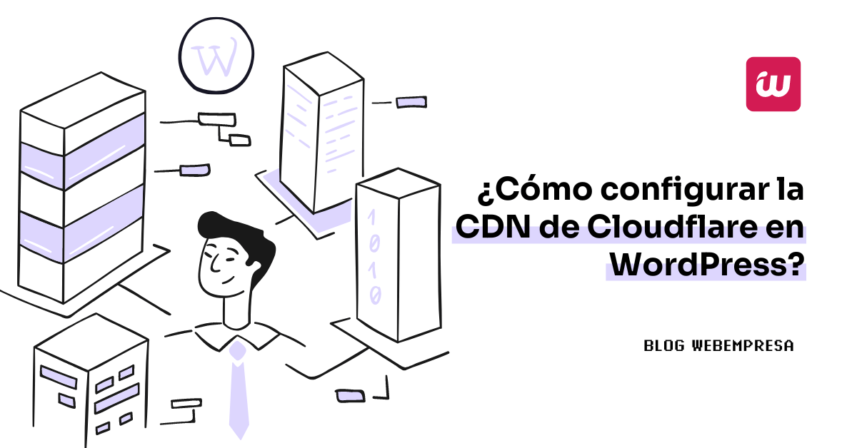 ¿Cómo configurar la CDN de Cloudflare en WordPress?