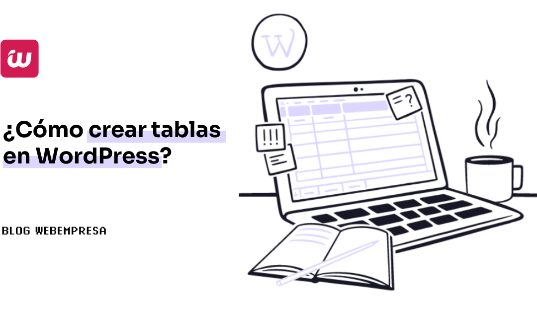 ¿Cómo crear tablas en WordPress?