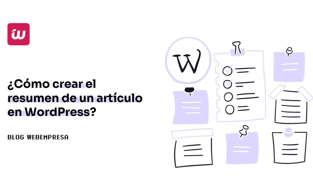 ¿Cómo crear el resumen de un artículo en WordPress?