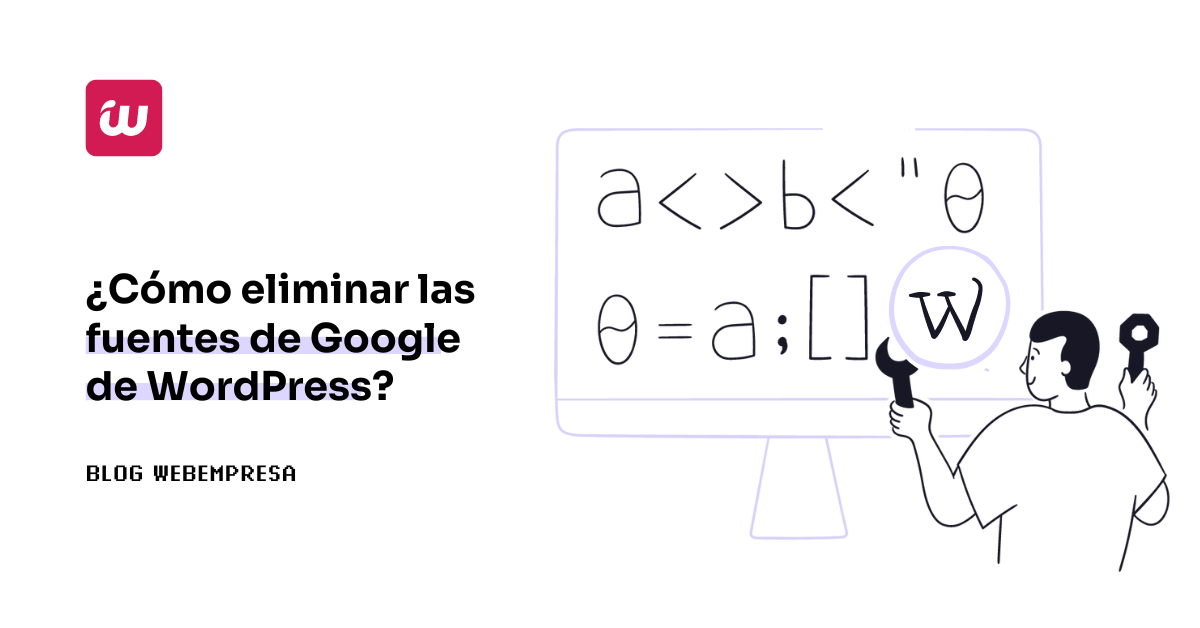 ¿Cómo eliminar las fuentes de Google de WordPress?