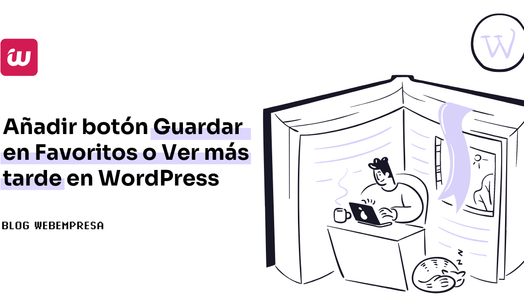 Añadir botón “Guardar en favoritos” o “Ver más tarde” en WordPress