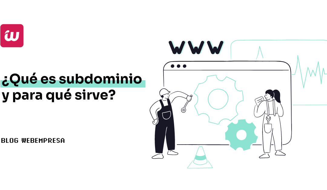 ¿Qué es subdominio y para qué sirve?