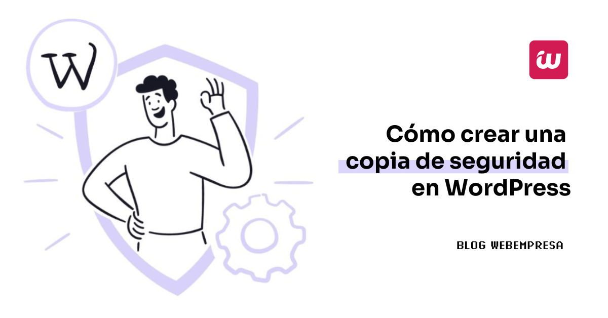 Cómo crear una copia de seguridad en WordPress