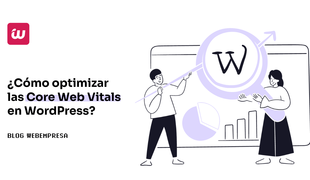 Cómo optimizar las Core Web Vitals en WordPress