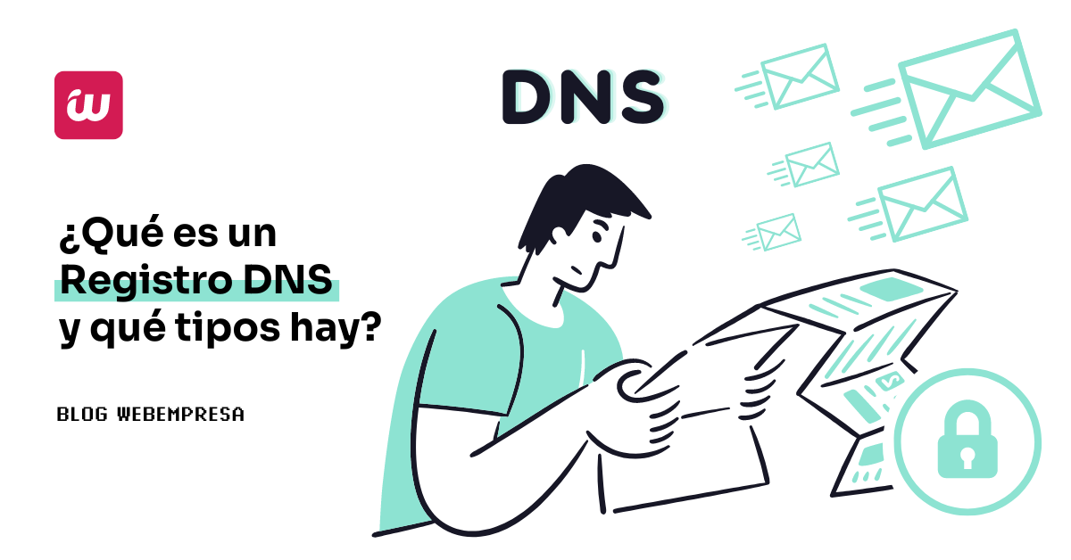 ¿Qué es un Registro DNS y qué tipos hay?