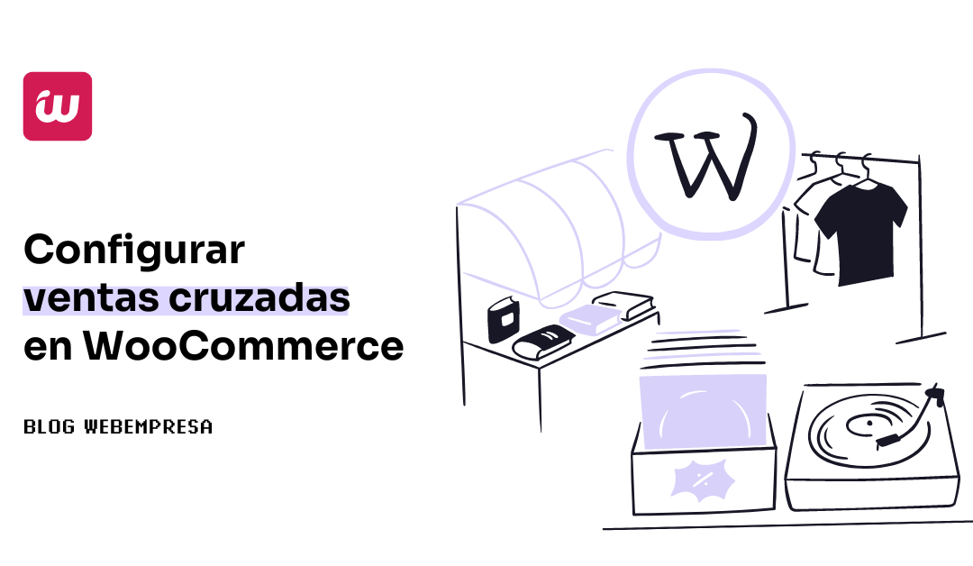 Configurar ventas cruzadas en WooCommerce