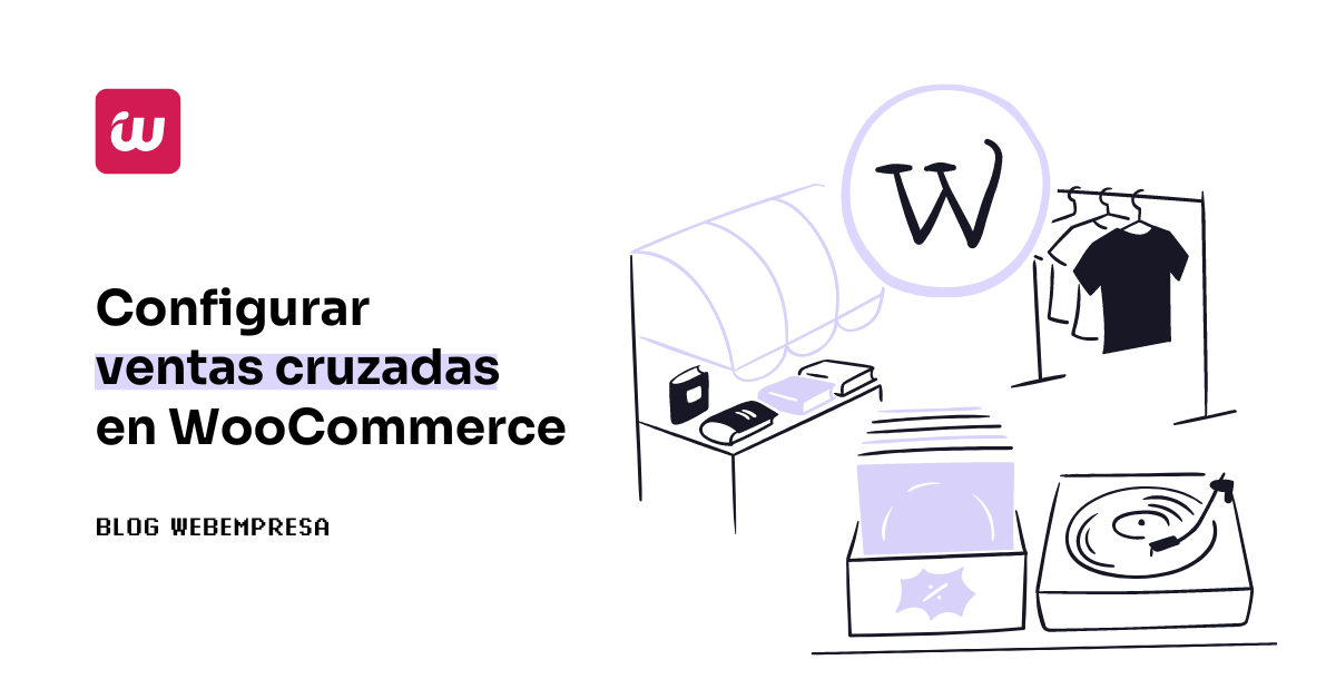 Configurar ventas cruzadas en WooCommerce