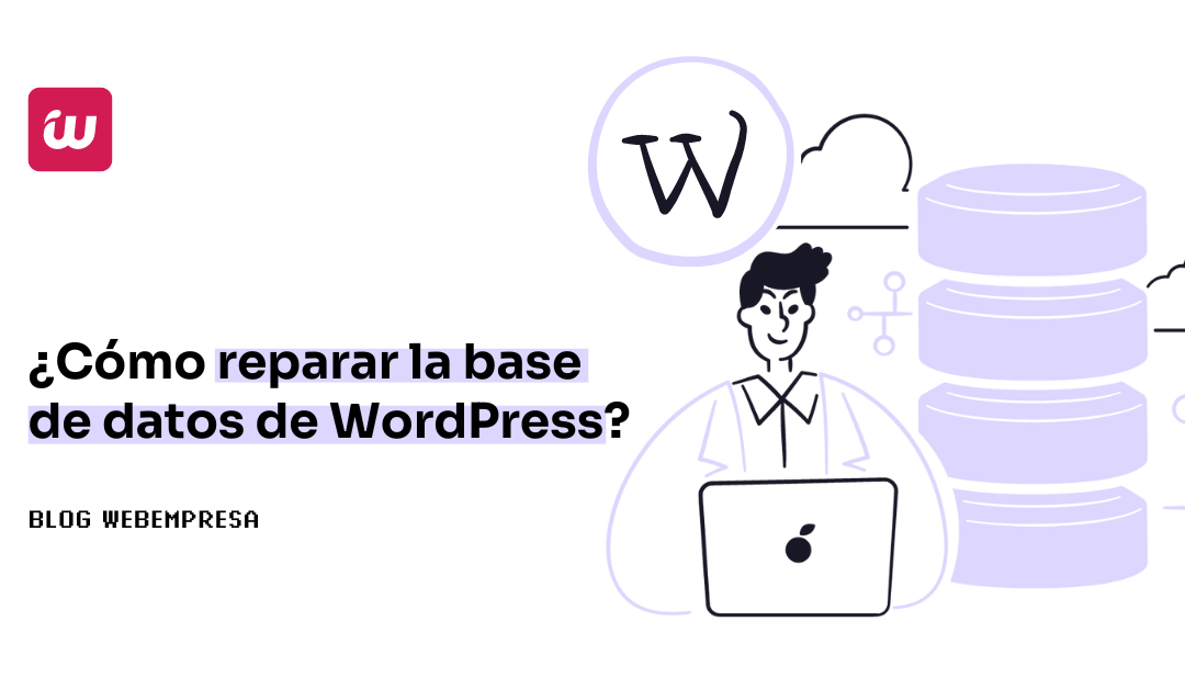 ¿Cómo reparar la base de datos de WordPress?